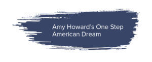 Amy Howard's One American Dream